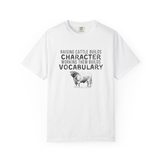 Men’s “Raising Cattle Builds Character” Shirt